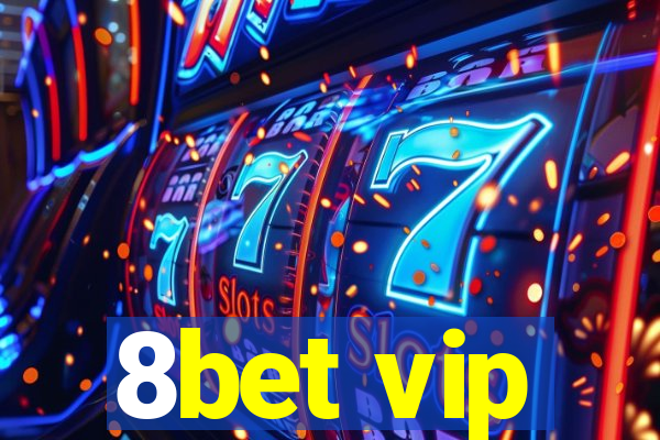 8bet vip